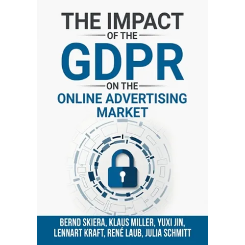 The Impact of the General Data Protection Regulation (GDPR) on the Online Advertising Market