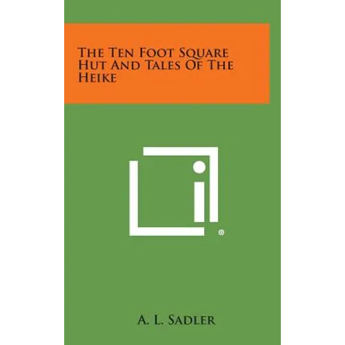 The Ten Foot Square Hut and Tales of the Heike
