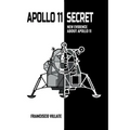 Apollo 11 Secret: New Evidence About Apollo 11