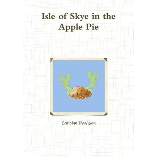 Isle of Skye in the Apple Pie