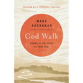 God Walk: Moving at the Speed of Your Soul