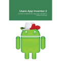 Usare App Inventor 2: Scrivere e distribuire App per cellulari e tablet Android