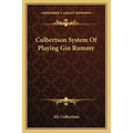Culbertson System Of Playing Gin Rummy