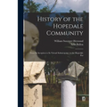 History of the Hopedale Community: From its Inception to its Virtual Submergence in the Hopedale Par