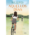 Aquellos Días / Those Days