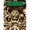 Trees of Paradise and Pillars of the World: The Serial Stelae Cycle of "18-Rabbit-God K," King of Copan