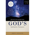 Discovering God's Infinite Nature: Who has brought me to an in-depth study of God . . . Jesus Christ?