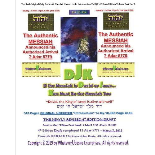 If The Messiah Is David Or Jesus - Ken Must Be The Messiah Too! The "Introduction To DjK" - Volume Edition Part 2 of 2: The Real Original Only Authent