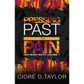 Pressing Past the Pain