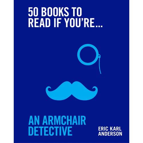 50 Books to Read If You're an Armchair Detective