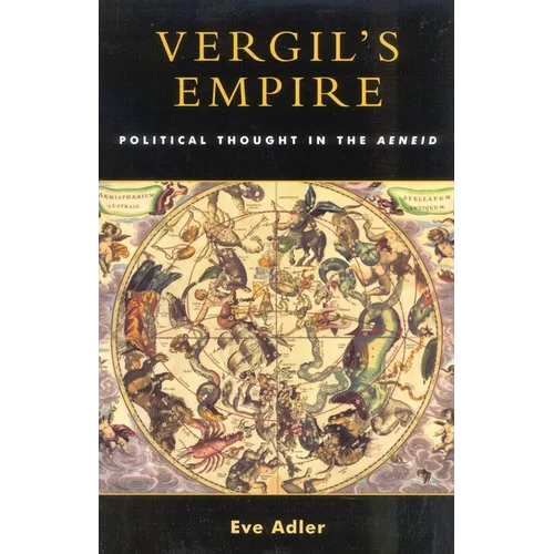 Vergil's Empire: Political Thought in the Aeneid
