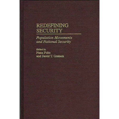 Redefining Security: Population Movements and National Security