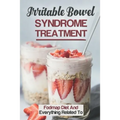 Irritable Bowel Syndrome Treatment: Fodmap Diet And Everything Related To: Fodmap Diet Recipes