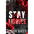 Stay Awhile