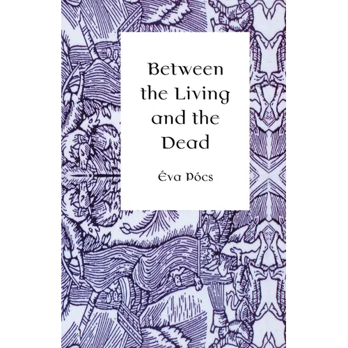 Between the Living and the Dead: A Perspective on Seers and Witches in Early Modern Age