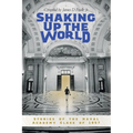 Shaking Up the World: Stories of the Naval Academy Class of 1957