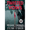Twisted Vows