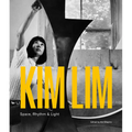 Kim Lim: Space, Rhythm & Light