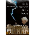 En El Tormento de la Noche: El Secreto de la Renuncia de Benedicto XVI