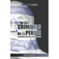 Les criminels de la pensée: la vérité n'est pas une défense