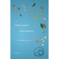 Odds & Ends * Bits & Pieces: A Memorable Slice of Life