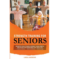 Strength Training for Seniors