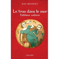 Le trou dans le mur: Fabliaux cadiens