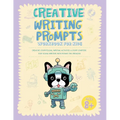 Creative Writing Prompts Workbook for Kids: Creative Storytelling, Writing Activities & Story Starters for Young Writers with Ronny the Frenchie