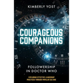 Courageous Companions: Followership in Doctor Who