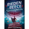 Rieden Reece and the Water World