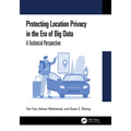 Protecting Location Privacy in the Era of Big Data: A Technical Perspective