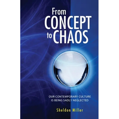From Concept to Chaos: Our Contemporary Culture is Being Sadly Neglected