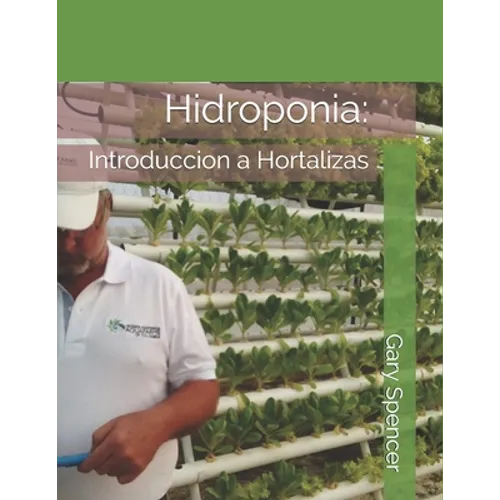 Hidroponia: Introduccion a Hortalizas