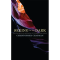 Seeing in the Dark: Pastoral Perspectives on Suffering from the Christian Spiritual Tradition