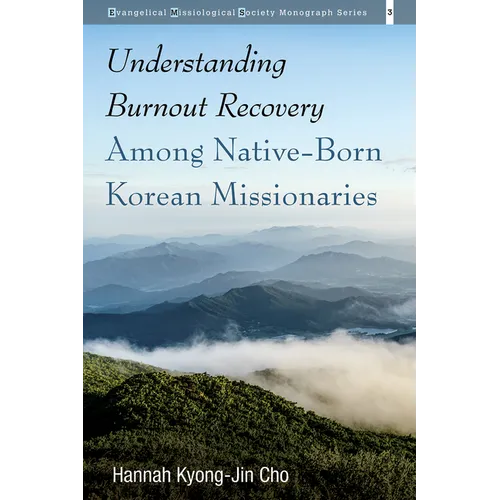 Understanding Burnout Recovery Among Native-Born Korean Missionaries