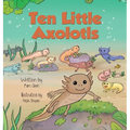Ten Little Axolotls