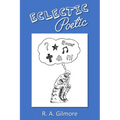 Eclectic Poetic