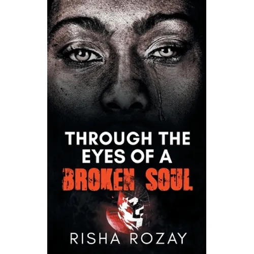 Through The Eyes of a Broken Soul