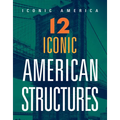 12 Iconic American Structures