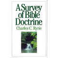 A Survey of Bible Doctrine