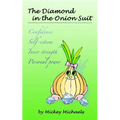 The Diamond in the Onion Suit