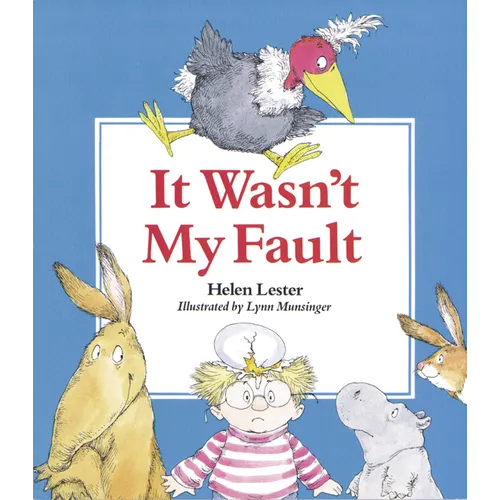 It Wasn't My Fault