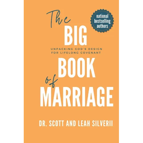The Big Book of Marriage: Unpacking God's Design for Lifelong Covenant