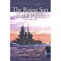 The Rising Sun in Pacific, 1931-April 1942: History of United States Naval Operations in World War II, Volume 3