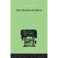 The Trauma of Birth
