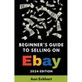 Beginner's Guide To Selling On eBay 2024 Edition