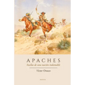 Apaches: Huellas de Una Nación Indomable