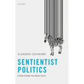 Sentientist Politics: A Theory of Global Inter-Species Justice