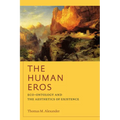 The Human Eros: Eco-Ontology and the Aesthetics of Existence