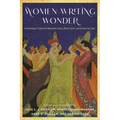 Women Writing Wonder: An Anthology of Subversive Nineteenth-Century British, French, and German Fairy Tales